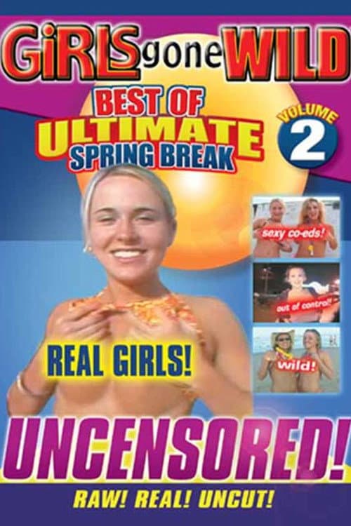 Girls Gone Wild: Ultimate Spring Break Volume 2 afişi