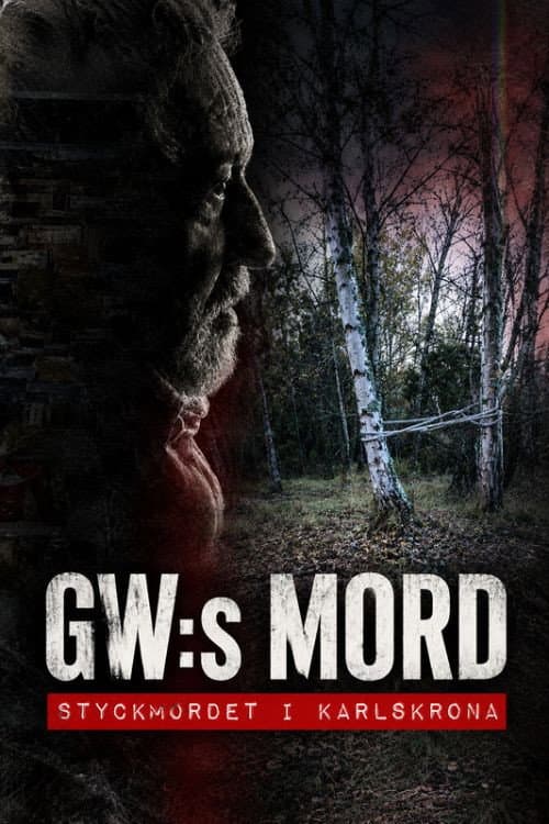 GW:s mord – Styckmordet i Karlskrona afişi