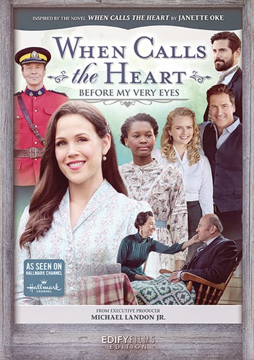 When Calls the Heart: Before My Very Eyes afişi