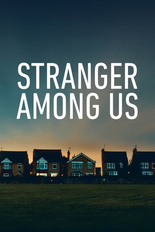 Stranger Among Us afişi