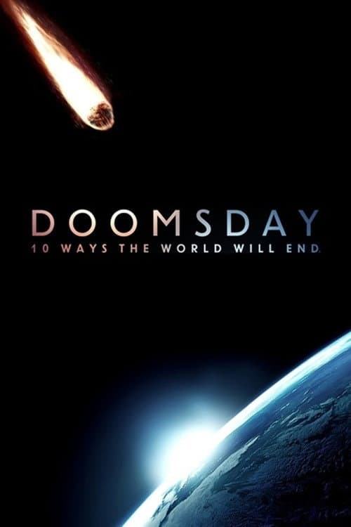 Doomsday: 10 Ways the World Will End afişi