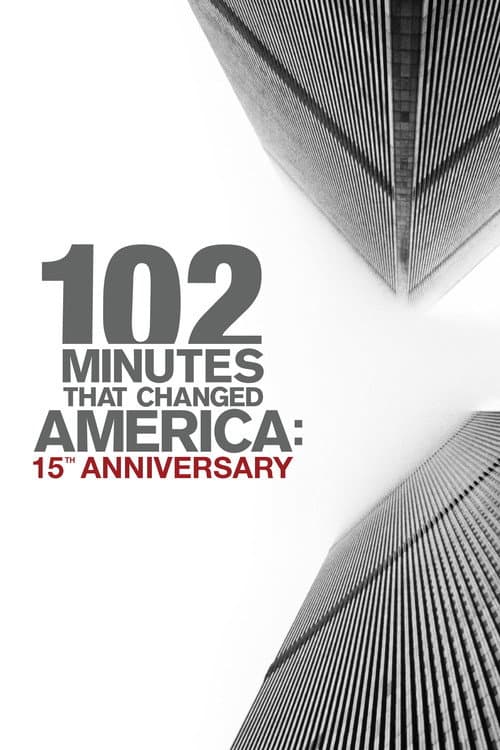 102 Minutes That Changed America: 15th Anniversary afişi