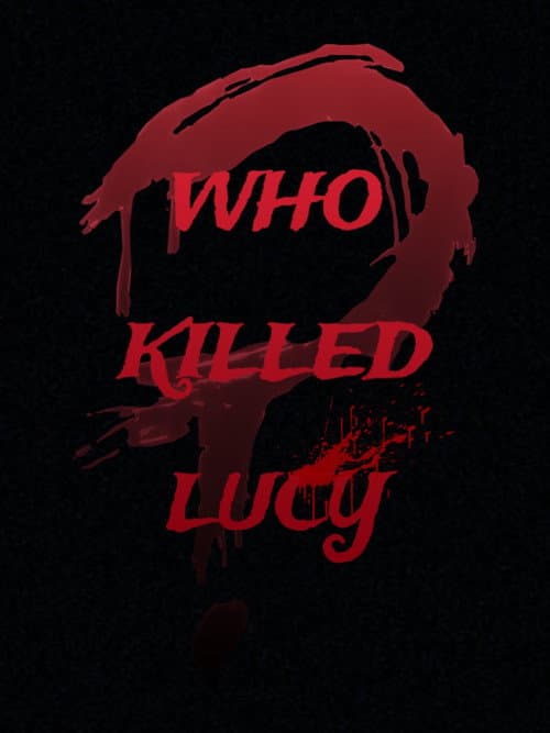 Who killed Lucy? afişi