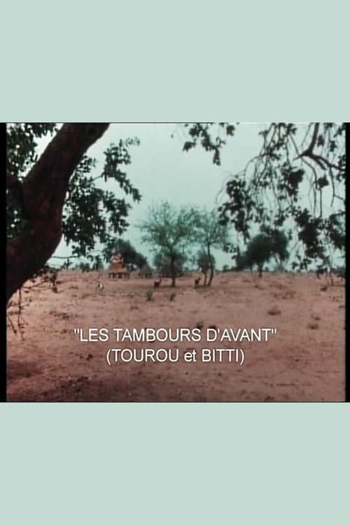 Tourou et Bitti: Les tambours d'avant afişi