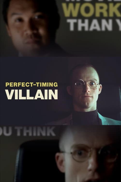 Perfect Timing Villain afişi