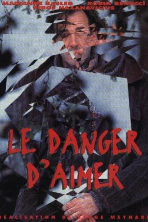 Le danger d'aimer afişi