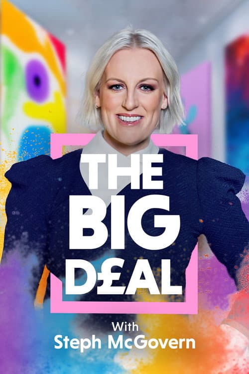The Big Deal with Steph McGovern afişi