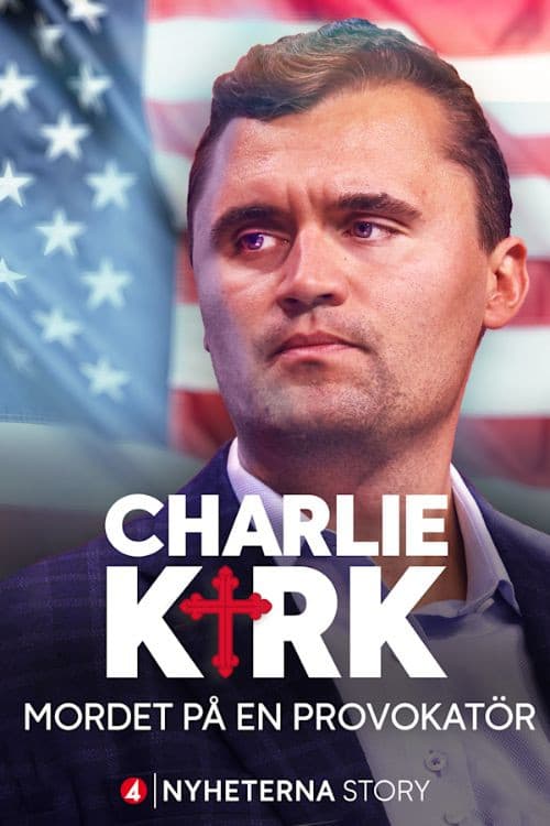 Charlie Kirk – mordet på en provokatör afişi