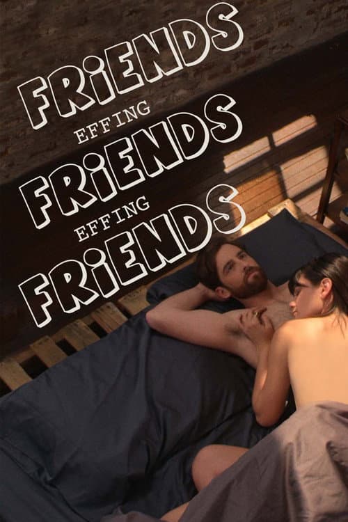 Friends Effing Friends Effing Friends afişi