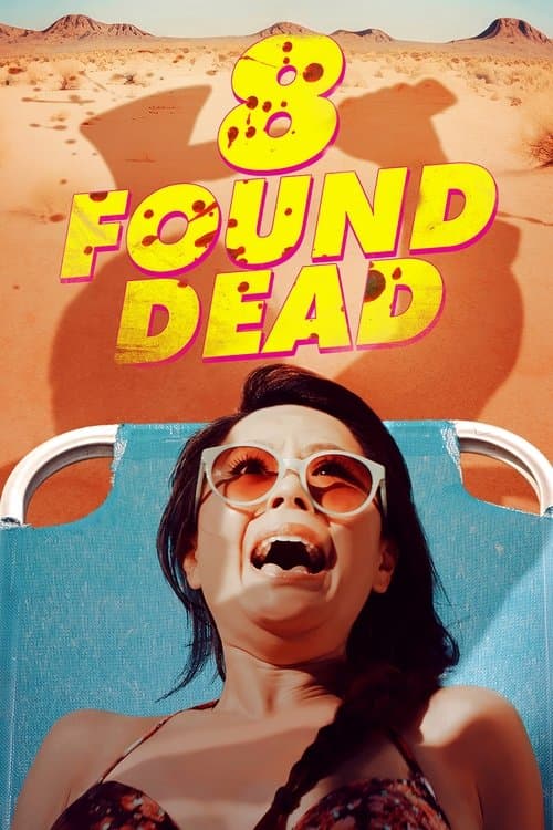 8 Found Dead afişi