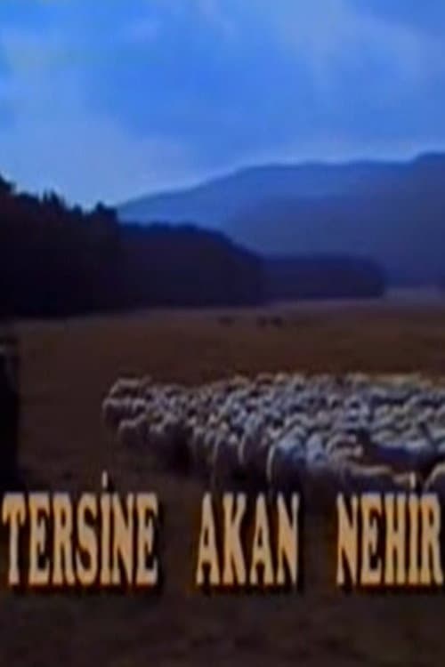 Tersine Akan Nehir afişi