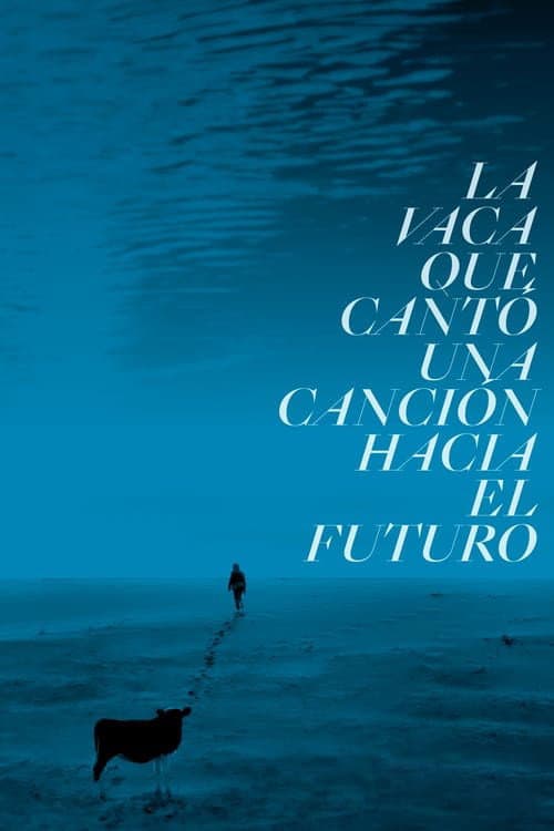 La vaca que canto una cancion sobre el futuro afişi