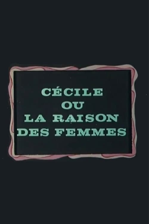Cécile ou La Raison des femmes afişi