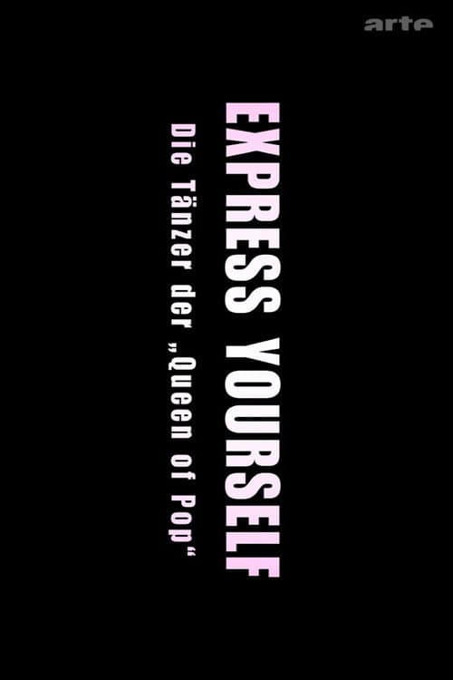 Express Yourself: Die Tänzer der Queen of Pop afişi