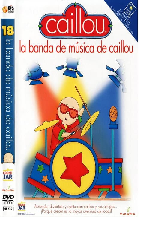 Caillou - La banda de música de Caillou afişi