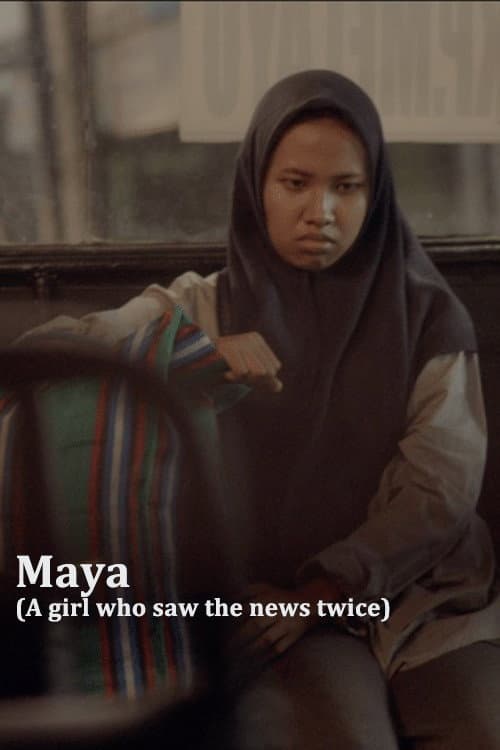 Maya (A Girl Who Saw the News Twice) afişi