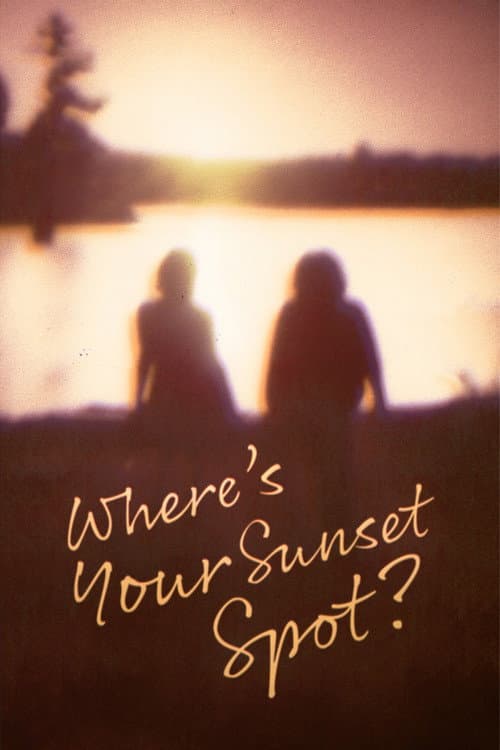 Where's Your Sunset Spot? afişi