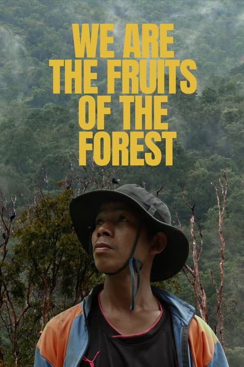Nous Sommes les Fruits de la Forêt afişi