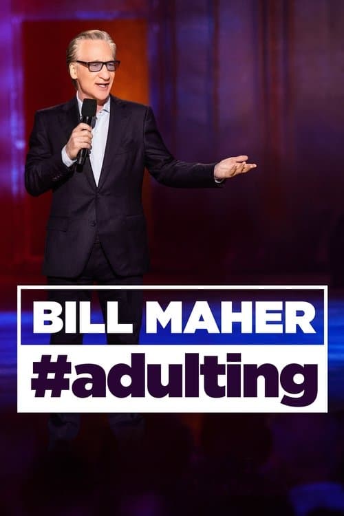 Bill Maher: #Adulting afişi
