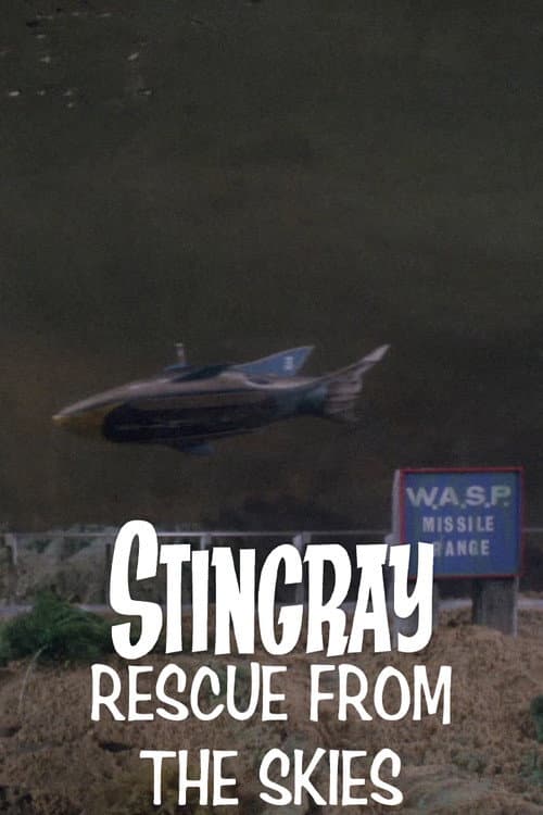 Stingray: Rescue from the Skies afişi