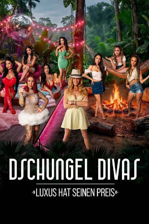 Dschungel Divas - Luxus hat seinen Preis afişi