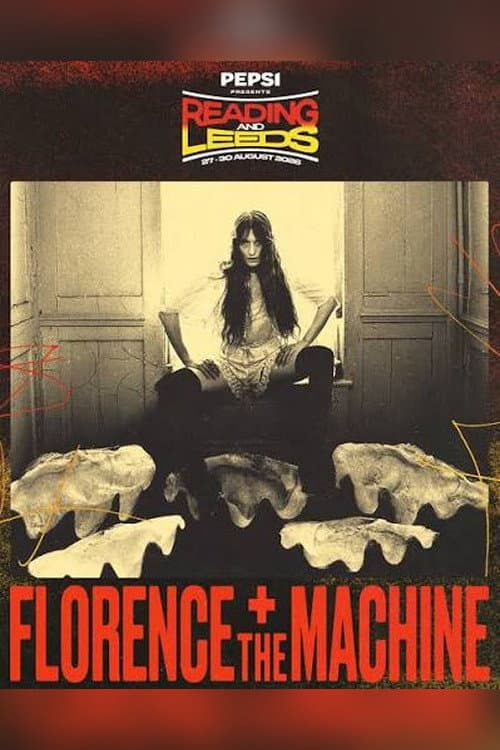 Florence + the Machine: Live at Reading and Leeds afişi
