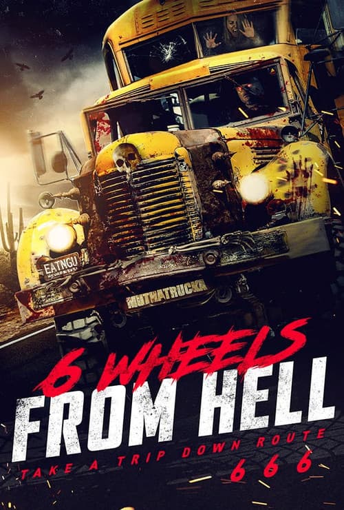 6 Wheels From Hell! afişi