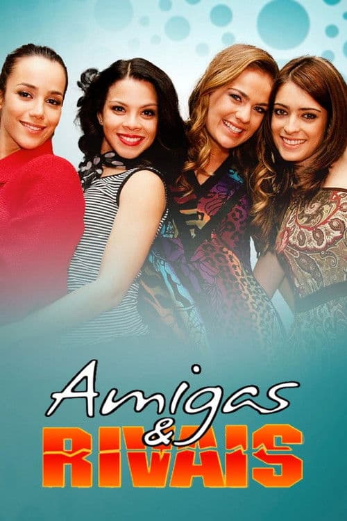 Amigas & Rivais afişi
