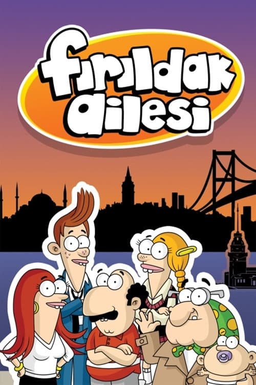 Fırıldak Ailesi afişi
