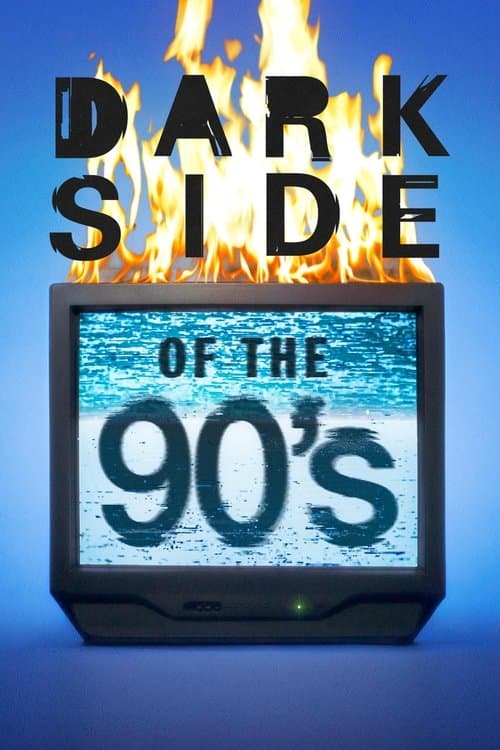 Dark Side of the 90's afişi