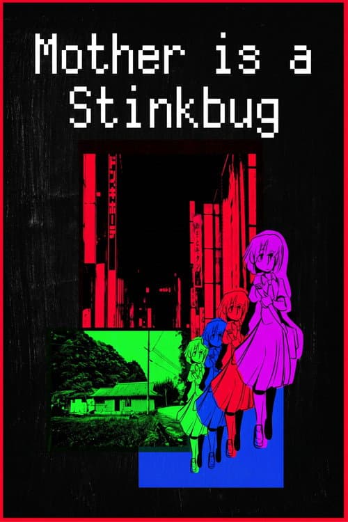 Mother Is A Stinkbug afişi