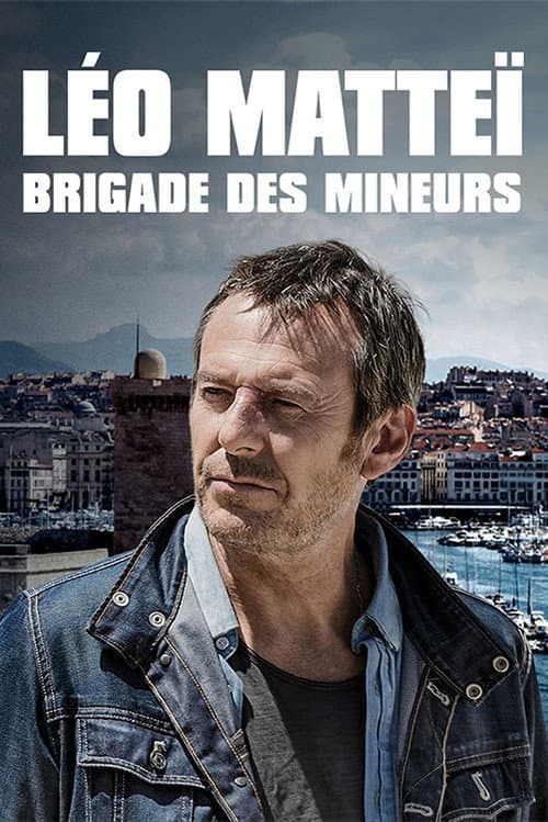 Léo Matteï, Brigade des mineurs afişi