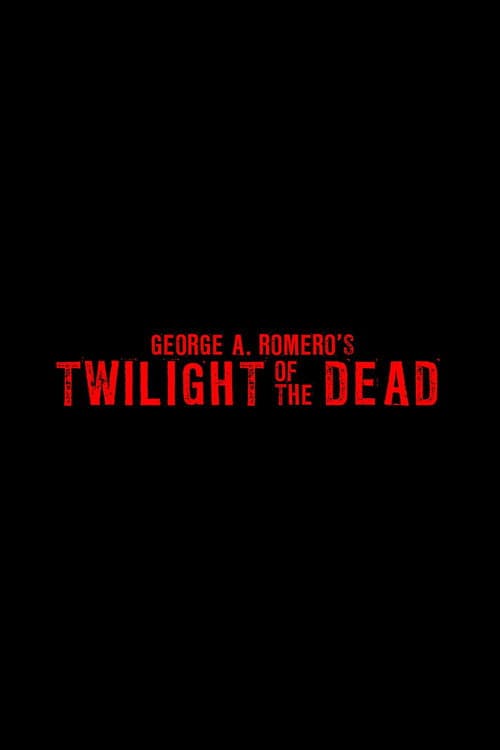 Twilight of the Dead afişi