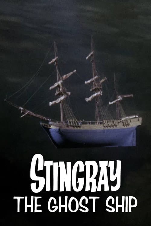 Stingray: The Ghost Ship afişi