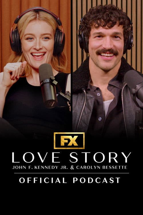 Love Story: John F. Kennedy Jr. & Carolyn Bessette Official Podcast afişi