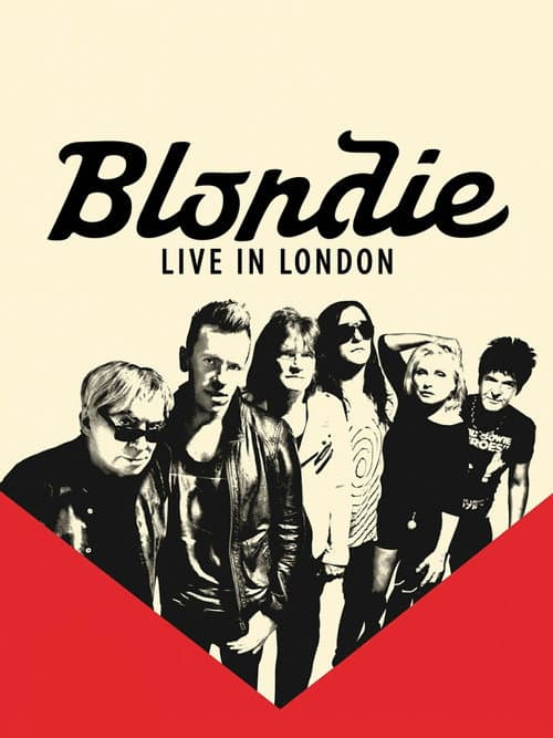 Blondie - Live At The London Roundhouse afişi