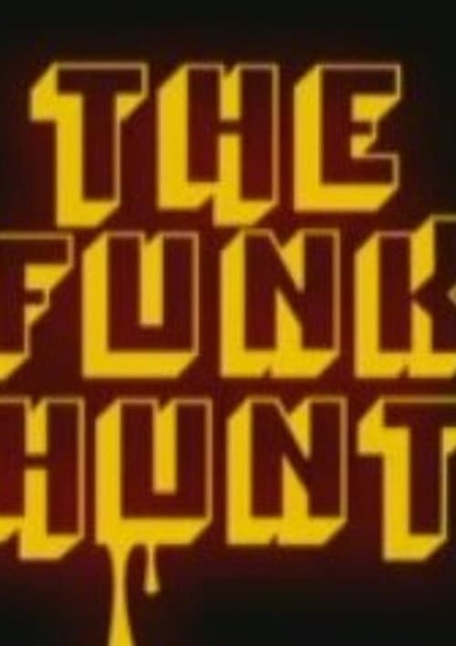 The Funk Hunt afişi