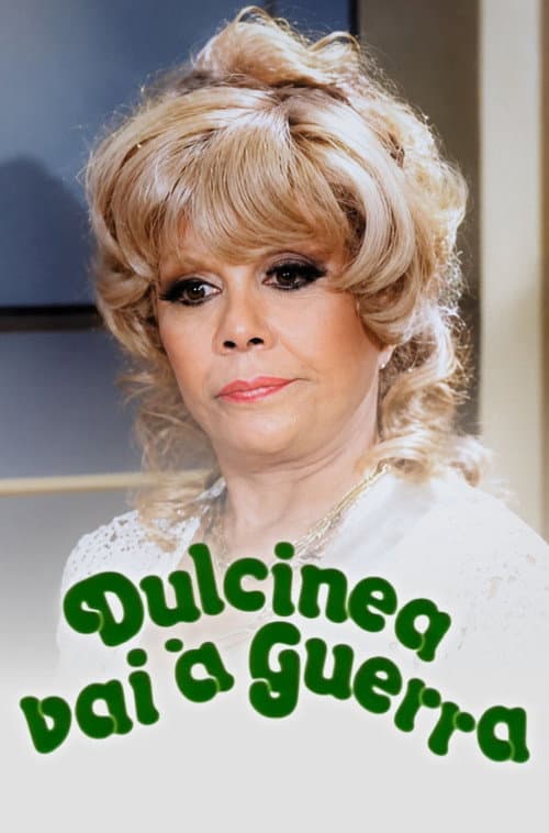 Dulcinéa Vai à Guerra afişi