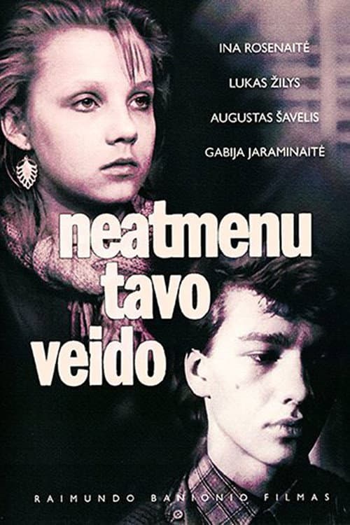 Neatmenu tavo veido afişi