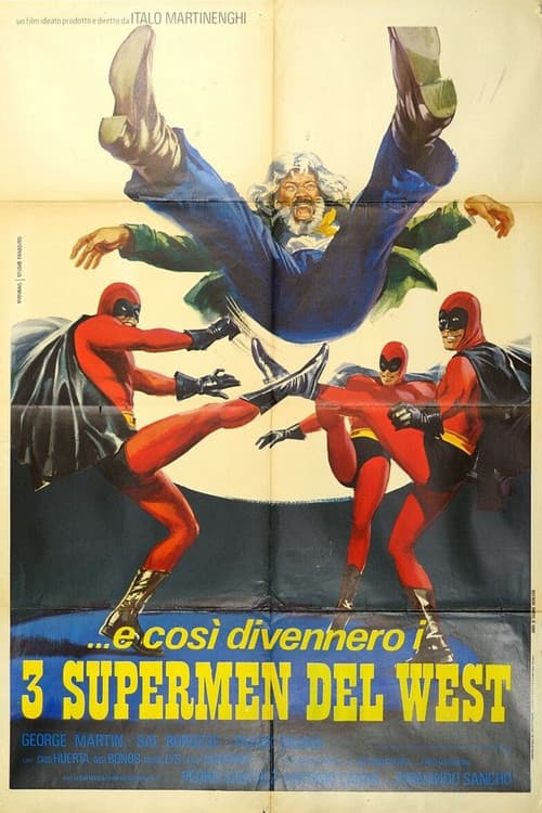 ...e così divennero i tre supermen del West afişi