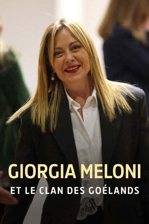 Giorgia Meloni et le clan des Goélands afişi