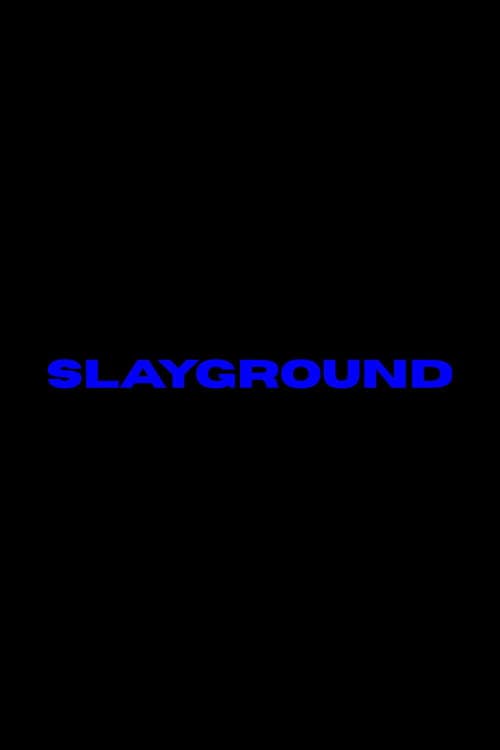 Slayground afişi