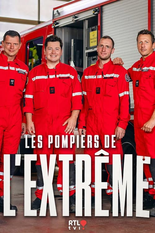 Les pompiers de l'extrême afişi