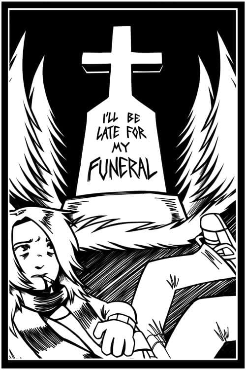 I'll Be Late For My Funeral afişi