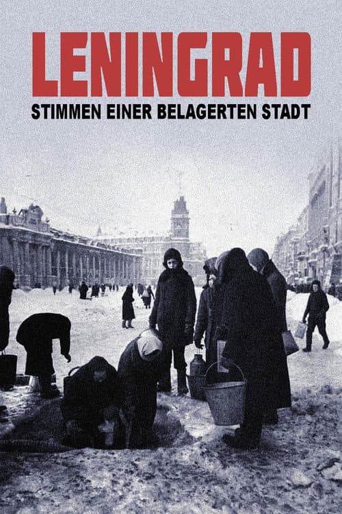 Leningrad. Stimmen einer belagerten Stadt afişi