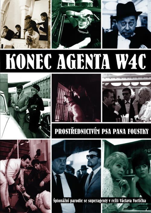 Konec agenta W4C prostřednictvím psa pana Foustky afişi