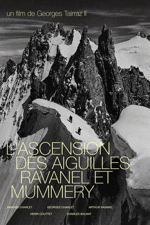 L'Ascension Des Aiguilles Ravanel Et Mummery afişi