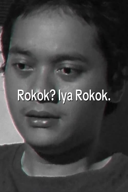 Rokok? Iya Rokok. afişi