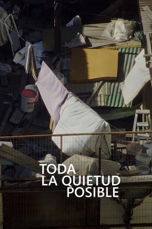 Toda la Quietud Posible afişi