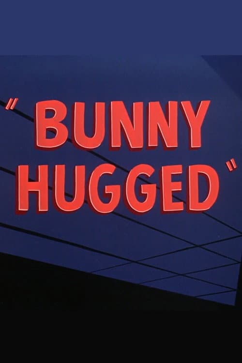 Bunny Hugged afişi